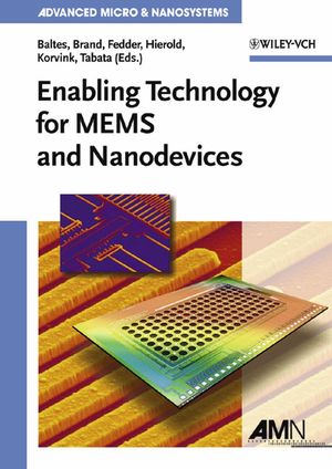 Enabling technologies for MEMS and nanodevices