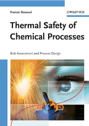 Thermal safety of chemical processes : risk assessment and process design