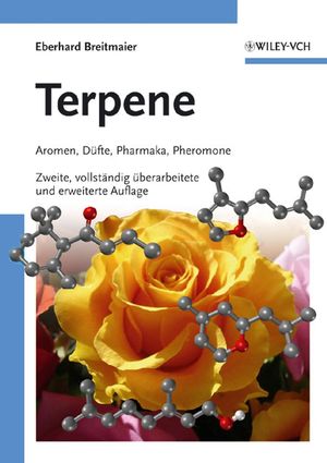 Terpene : Aromen, Düfte, Pharmaka, Pheromone