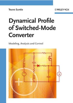 Dynamic Profile of Switched-Mode Converter : Modeling, Analysis and Control.