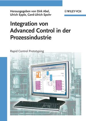 Integration von Advanced control in der Prozessindustrie : Rapid control prototyping