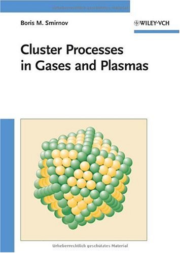 Cluster Processes in Gases and Plasmas