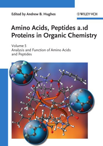 Amino Acids, Peptides and Proteins in Organic Chemistry, Volume 5