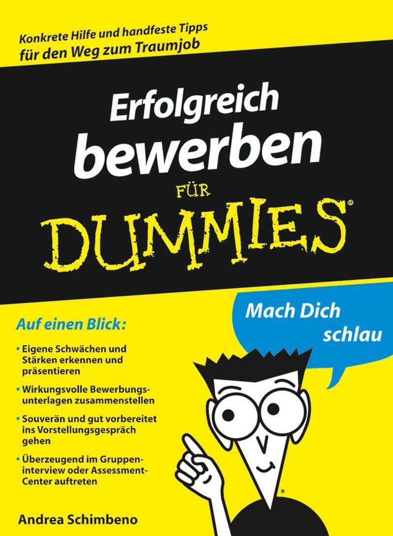 Erfolgreich Bewerben F�r Dummies