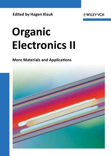 Organic electronics II : more materials and applications