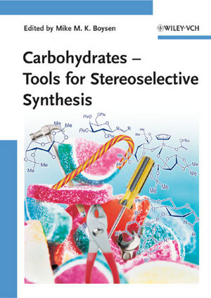 Carbohydrates : tools for stereoselective synthesis