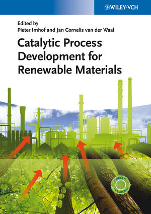 Catalytic process development for renewable materials