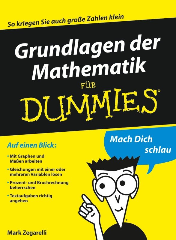 Grundlagen Der Mathematik F�r Dummies