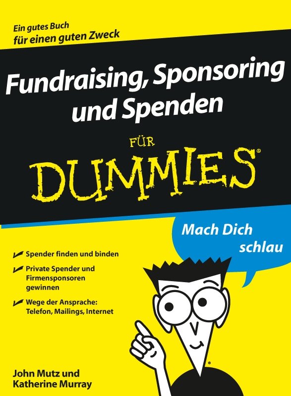 Fundraising, Sponsoring und Spenden Für Dummies