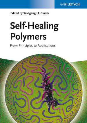 Self-healing polymers : from principles to applications