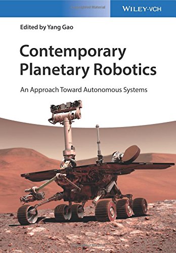 Contemporary planetary robotics : an approach toward autonomous systems