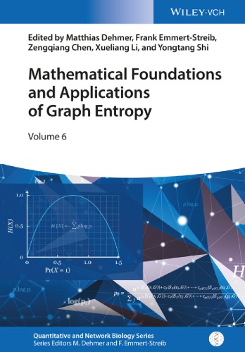 Mathematical foundations and applications of graph entropy