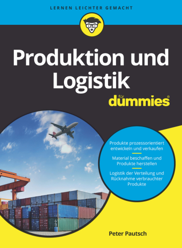 Produktion Und Logistik F�r Dummies