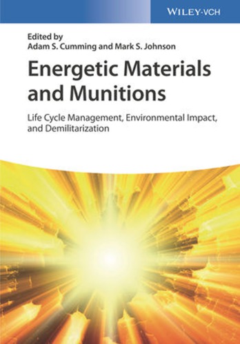 Energetic Materials and Munitions Life Cycle Management, Environmental Impact and Demilitarization