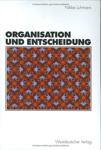 Organisation und Entscheidung.