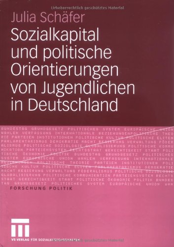 Sozialkapital Und Politische Orientierungen Von Jugendlichen in Deutschland