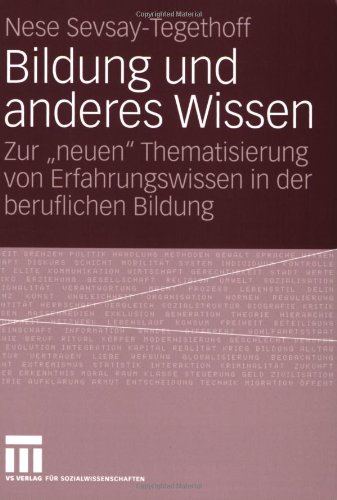 Bildung Und Anderes Wissen