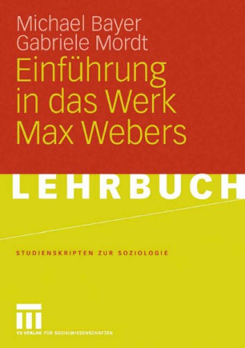 Einfuhrung in Das Werk Max Webers