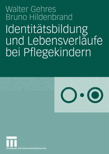 Identitatsbildung Und Lebensverlaufe Bei Pflegekindern