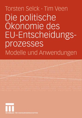 Die Politische Okonomie Des Eu-Entscheidungsprozesses