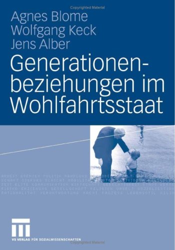 Generationenbeziehungen Im Wohlfahrtsstaat