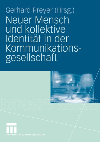 Neuer Mensch Und Kollektive Identitat in Der Kommunikationsgesellschaft