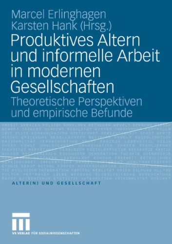 Produktives Altern Und Informelle Arbeit in Modernen Gesellschaften