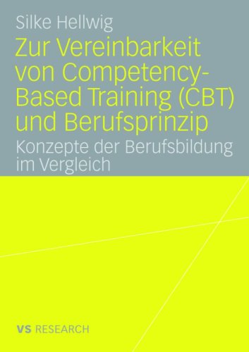 Zur Vereinbarkeit Von Competency-Based Training (CBT) Und Berufsprinzip