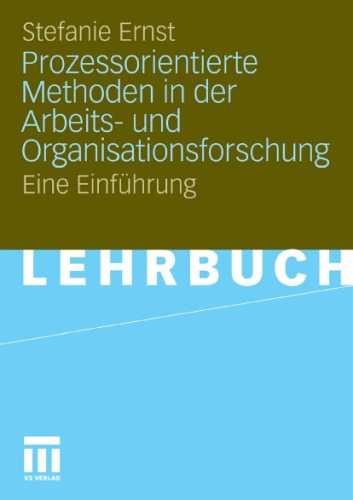 Prozessorientierte Methoden in Der Arbeits- Und Organisationsforschung