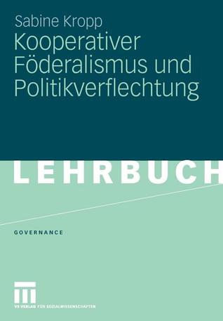 Kooperativer Foderalismus Und Politikverflechtung