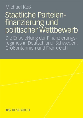 Staatliche Parteienfinanzierung Und Politischer Wettbewerb