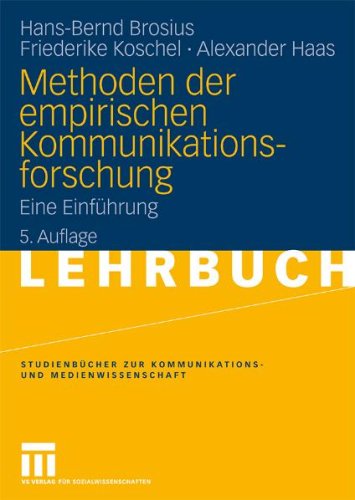 Methoden Der Empirischen Kommunikationsforschung