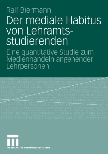 Der Mediale Habitus Von Lehramtsstudierenden