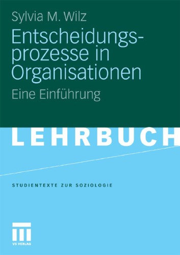 Entscheidungsprozesse in Organisationen