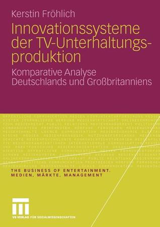 Innovationssysteme Der TV-Unterhaltungsproduktion