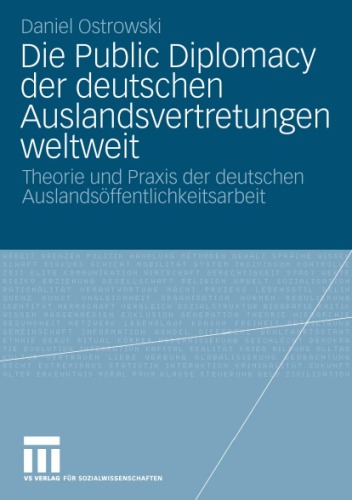 Die Public Diplomacy Der Deutschen Auslandsvertretungen Weltweit