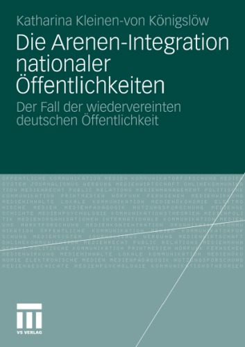 Die Arenen-Integration Nationaler Offentlichkeiten