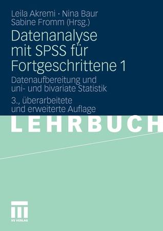 Datenanalyse Mit SPSS Fur Fortgeschrittene 1