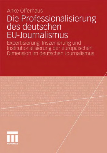 Die Professionalisierung Des Deutschen Eu-Journalismus