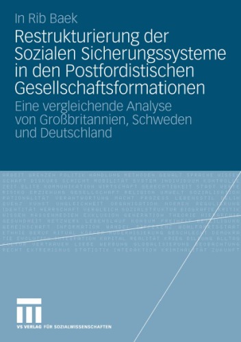 Restrukturierung Der Sozialen Sicherungssysteme in Den Postfordistischen Gesellschaftsformationen