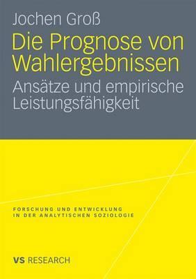 Die Prognose Von Wahlergebnissen