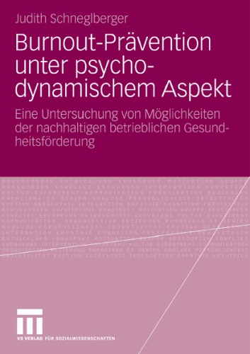 Burnout-Pravention Unter Psychodynamischem Aspekt