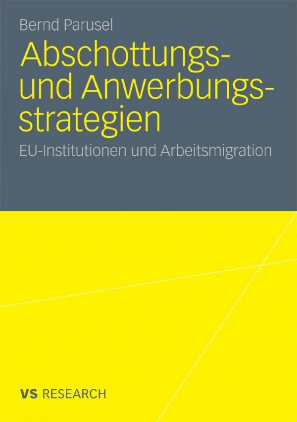 Abschottungs- Und Anwerbungsstrategien