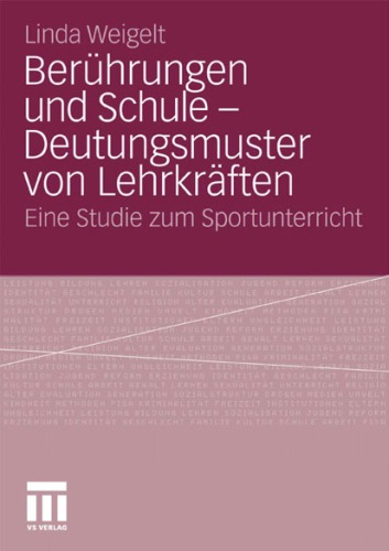 Beruhrungen Und Schule - Deutungsmuster Von Lehrkraften