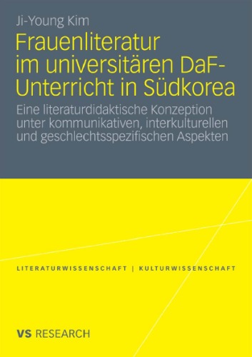 Frauenliteratur Im Universitaren Daf-Unterricht in Sudkorea