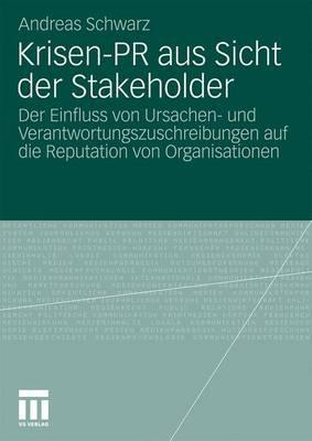 Krisen-PR Aus Sicht Der Stakeholder