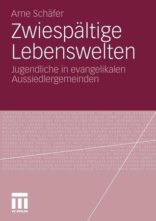 Zwiespaltige Lebenswelten