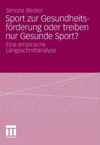 Sport Zur Gesundheitsforderung Oder Treiben Nur Gesunde Sport?