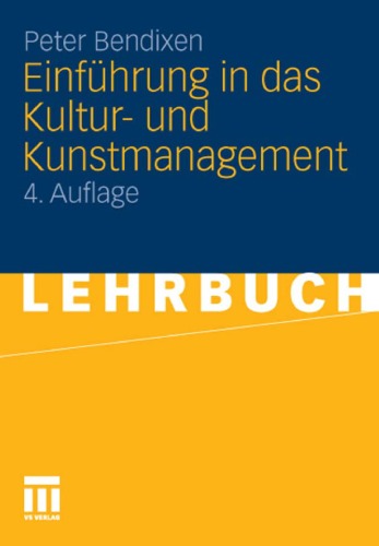 Einfuhrung in Das Kultur- Und Kunstmanagement