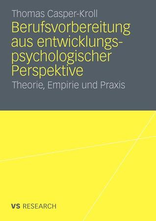 Berufsvorbereitung Aus Entwicklungspsychologischer Perspektive
